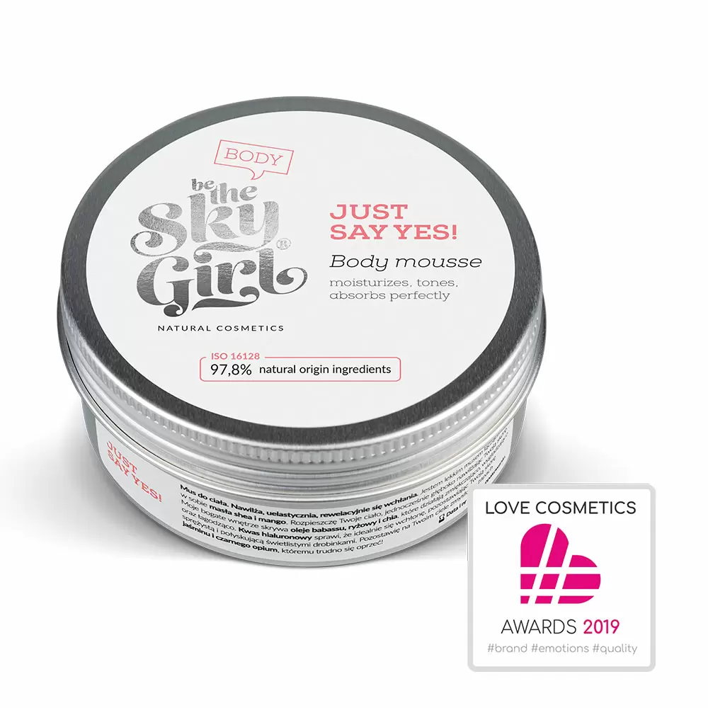 Mus do ciała JUST SAY YES! | Be The Sky Girl